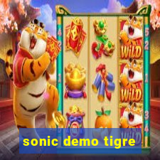 sonic demo tigre